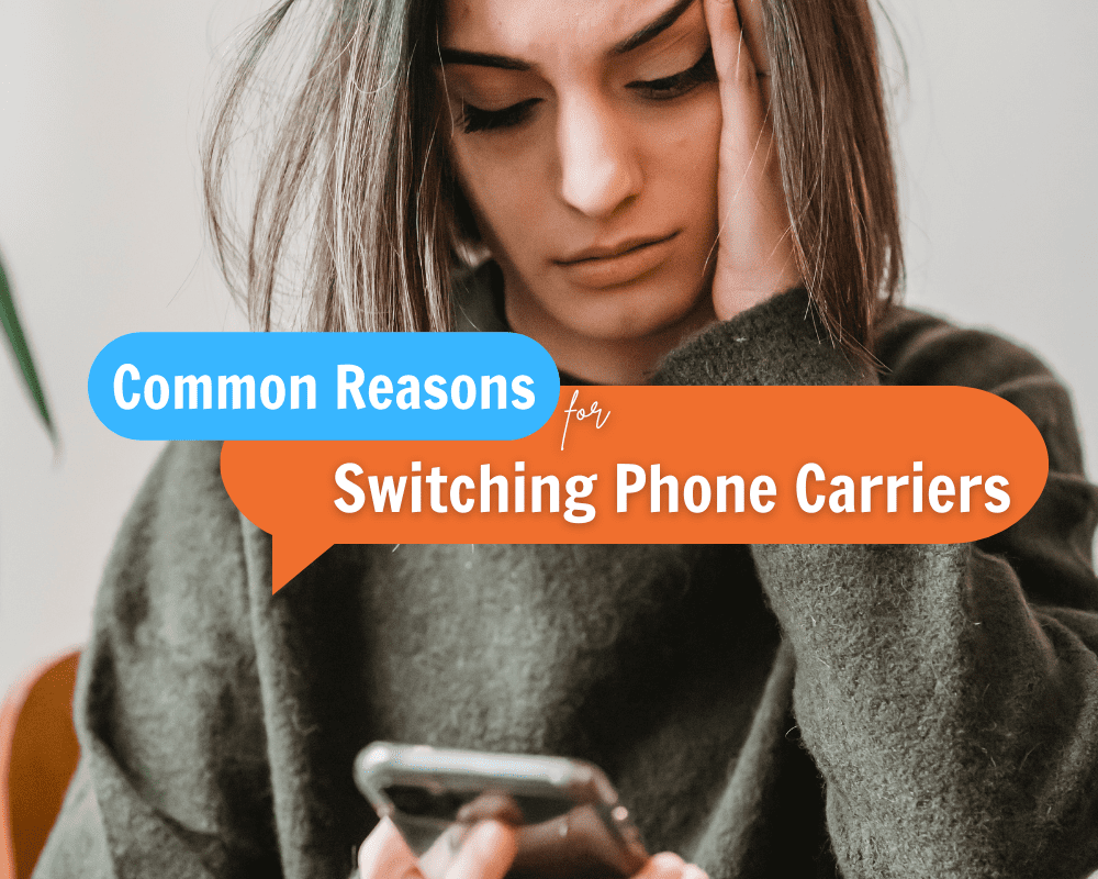 Common reasons for switching phone carriers