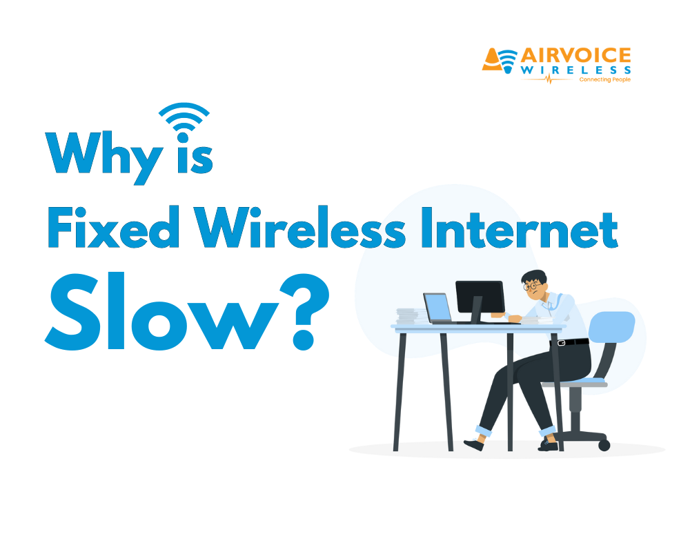 Why is fixed wireless internet slow