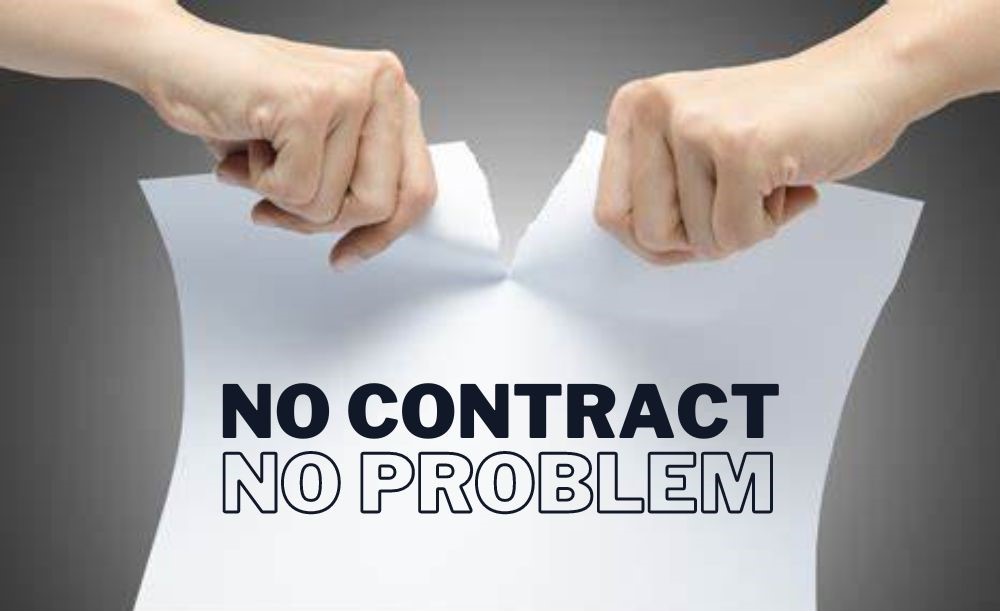 no-contract-no-problem